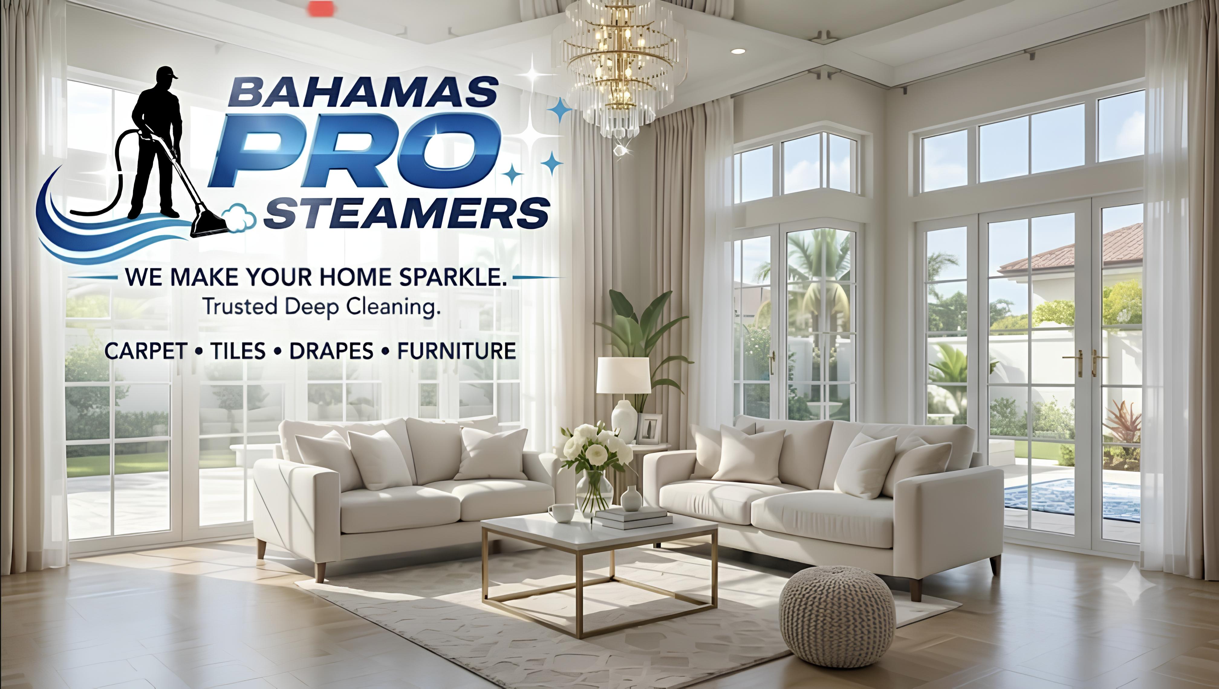 Bahamas Pro Steamers trusted deep cleaning for carpet, tiles, drapes, and furniture